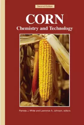 Couverture du produit · Corn: Chemistry and Technology