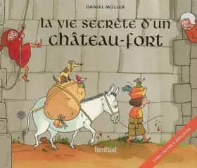 Couverture du produit · La vie secrète d'un château-fort