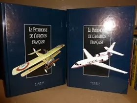 Couverture du produit · Le patrimoine de l'aviation française (2 volumes)