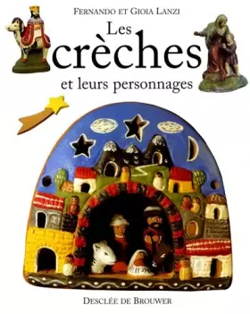 Couverture du produit · Les crèches et leurs personnages