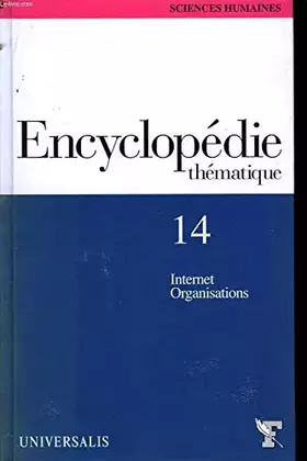 Couverture du produit · Encyclopédie thématique tome 14 : internet - organisations.
