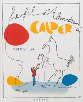 Couverture du produit · Le fil d'Alexandre Calder