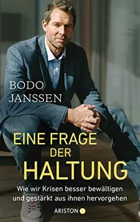 Couverture du produit · Eine Frage der Haltung: Wie wir Krisen besser bewältigen und gestärkt aus ihnen hervorgehen