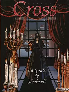 Couverture du produit · CARLAND CROSS N06 LA GOULE DE