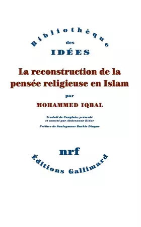 Couverture du produit · La reconstruction de la pensée religieuse en Islam