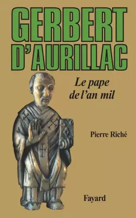 Couverture du produit · Gerbert d'Aurillac: Le pape de l'an mil
