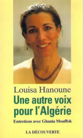 Couverture du produit · Une autre voix pour l'Algérie : Entretiens avec Ghania Mouffok