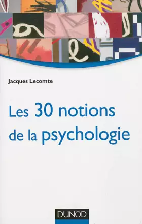 Couverture du produit · Les 30 notions de la psychologie