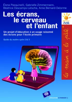 Couverture du produit · Le écrans, le cerveau... et l'enfant