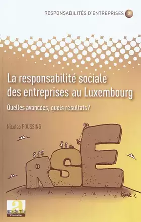 Couverture du produit · La responsabilité sociale des entreprises au Luxembourg : Quelles avancées, quels résultats ?