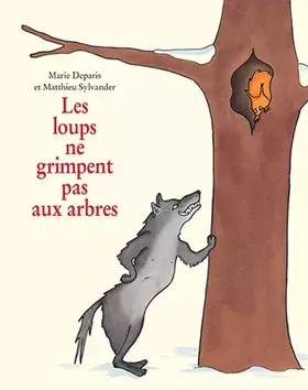 Couverture du produit · Les loups ne grimpent pas aux arbres