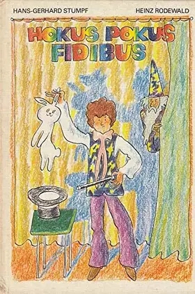 Couverture du produit · Stumpf/Rodewald: Hokus Pokus Fidibus. DDR-Beschäftigungsbuch. EA. 1979 ...