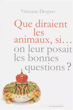 Couverture du produit · Que diraient les animaux si... on leur posait les bonnes questions ?