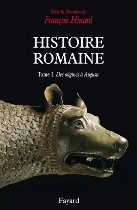 Couverture du produit · Histoire romaine, tome 1 : des origines à Auguste