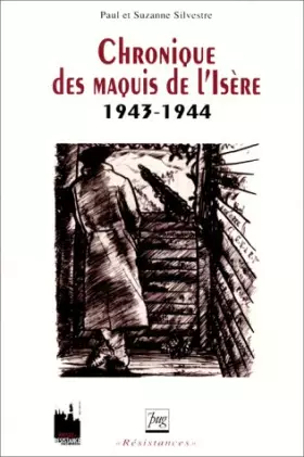 Couverture du produit · Chronique des maquis de l'Isère 1943-1944