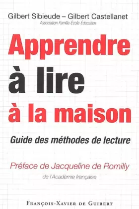 Couverture du produit · Apprendre à lire à la maison : Guide des méthodes de lecture