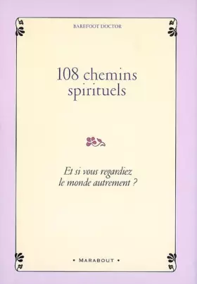 Couverture du produit · 108 chemins spirituels : Et si vous regardiez le monde autrement ?