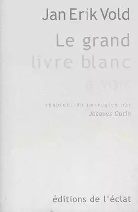 Couverture du produit · Le grand livre blanc à voir