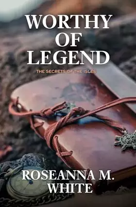 Couverture du produit · Worthy of Legend (Secrets of the Isles)