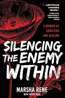 Couverture du produit · Silencing the Enemy Within: A Memoir of Addiction and Healing