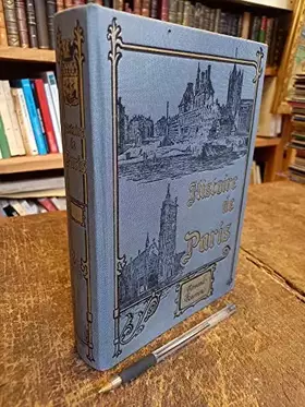 Couverture du produit · Paris Histoire monuments administration environ de Paris