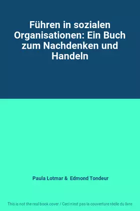 Couverture du produit · Führen in sozialen Organisationen: Ein Buch zum Nachdenken und Handeln