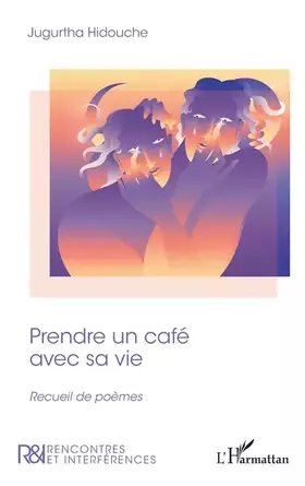 Couverture du produit · Prendre un café avec sa vie: Recueil de poèmes
