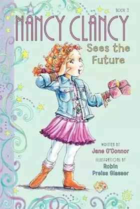 Couverture du produit · Fancy Nancy: Nancy Clancy Sees the Future: A Fun Chapter Book About Special Powers for Kids (Ages 6-10)