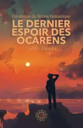Couverture du produit · Le Dernier Espoir Des Ocarens (French Edition)