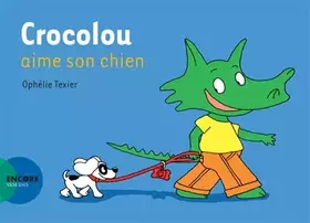 Couverture du produit · Crocolou aime son chien