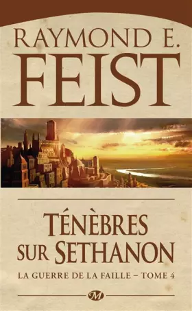 Couverture du produit · La Guerre de la Faille, T4 : Ténèbres sur Sethanon