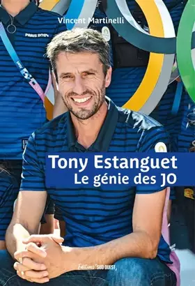 Couverture du produit · Tony Estanguet: Le génie des JO