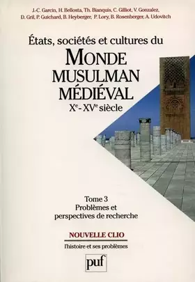 Couverture du produit · États, sociétés et cultures du Monde musulman médiéval, tome 3 : Xe - Xve siècle