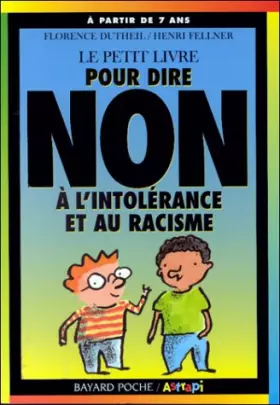 Couverture du produit · Le petit livre pour dire non, Tome 2 : Le petit livre pour dire non à l'intolérance et au racisme