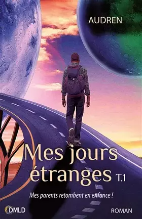 Couverture du produit · Mes jours étranges T1