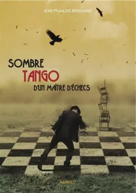 Couverture du produit · Sombre tango d'un maître d'échecs