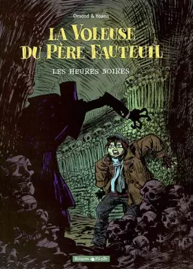 Couverture du produit · La Voleuse du Père-Fauteuil, tome 2 : Les Heures Noires