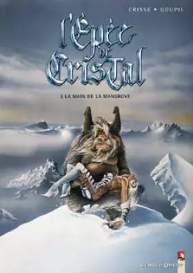 Couverture du produit · L'Épée de cristal, tome 3 : La Main de Mangrove