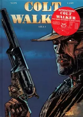 Couverture du produit · Colt Walker, tome 1 : Gila 1