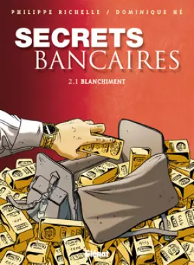 Couverture du produit · Secrets bancaires, Tome 2 : Blanchiment : Première partie
