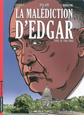 Couverture du produit · La Malédiction d'Edgar, Tome 3 : This is the end