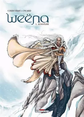 Couverture du produit · Weëna, tome 1 : Atavisme