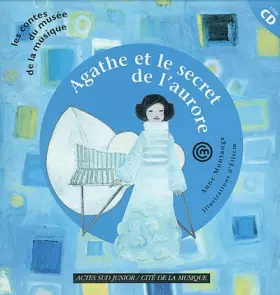 Couverture du produit · Agathe et le Secret de l'aurore (+1cd)