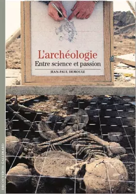 Couverture du produit · L'archéologie: Entre science et passion