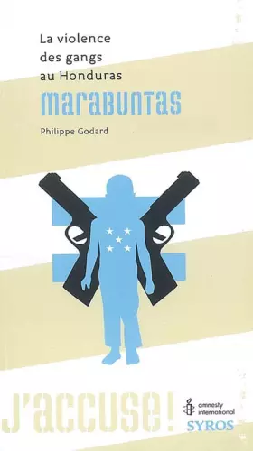 Couverture du produit · Marabuntas : La violence des gangs au Honduras