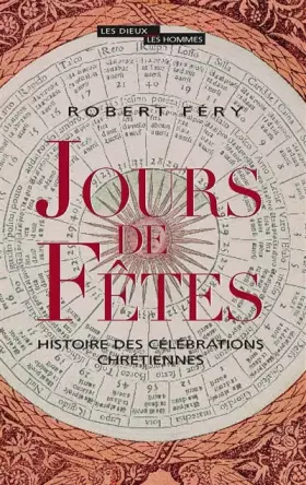 Couverture du produit · Jours de Fêtes : Histoire des célébrations chrétiennes