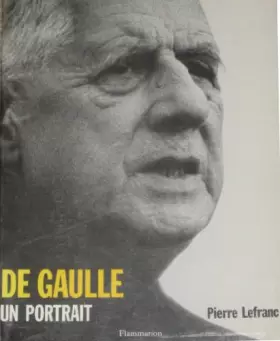 Couverture du produit · DE GAULLE UN PORTRAIT