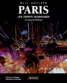 Couverture du produit · Paris: Les trente glorieuses au temps de Malraux