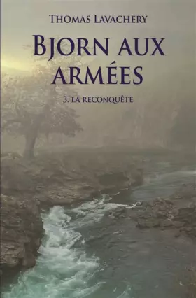 Couverture du produit · Bjorn aux armées, Tome 3 : La reconquête