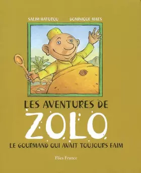Couverture du produit · Les aventures de Zolo : Le gourmand qui avait toujours faim
